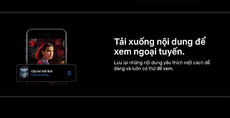 Netflix cho phép tải một số phim về để xem phim ngoại tuyến